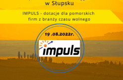 Spotkanie informacyjne „IMPULS - dotacje dla pomorskich firm z branży czasu wolnego”.